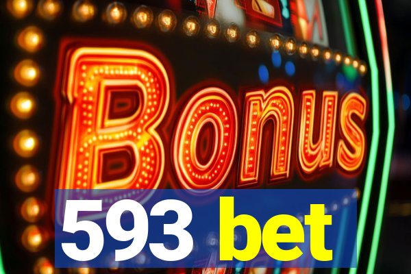 593 bet